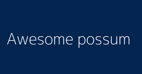 Awesome Possum Definitions Meanings That Nobody Will Tell You Awesome Possum Definitions Meanings That Nobody Will Tell You