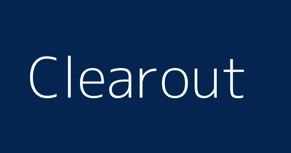 Clearout Definitions Meanings That Nobody Will Tell You