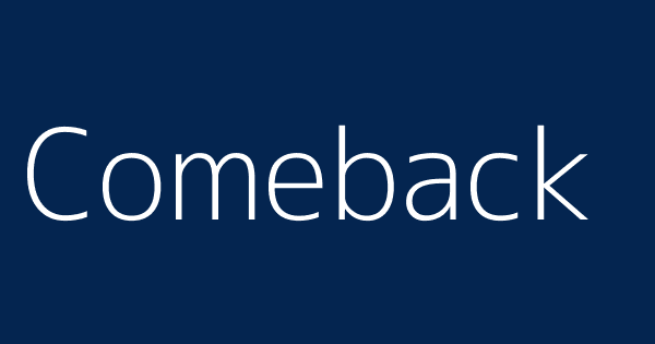 Comeback Definitions Meanings That Nobody Will Tell You