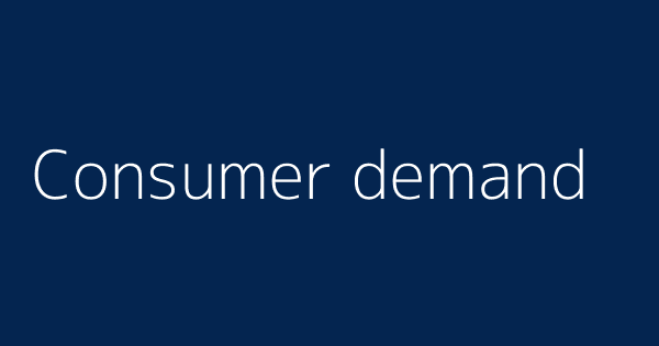 Consumer demand | Definitions & Meanings That Nobody Will Tell You.