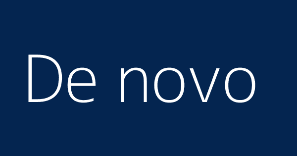 De Novo Definitions Meanings That Nobody Will Tell You