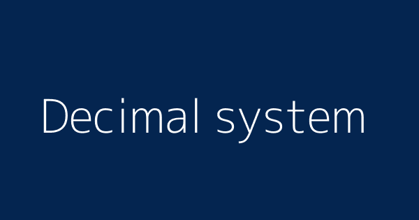 Decimal System Definitions Meanings That Nobody Will Tell You