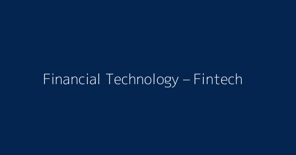 Financial Technology Fintech Definitions Meanings That Nobody Will Tell You