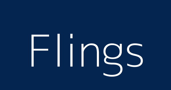 Flings Definitions Meanings That Nobody Will Tell You