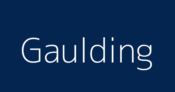 Gaulding | Definitions & Meanings That Nobody Will Tell You.