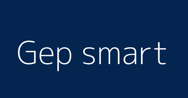 Gep Smart Definitions Meanings That Nobody Will Tell You Gep Smart Definitions Meanings That Nobody Will Tell You