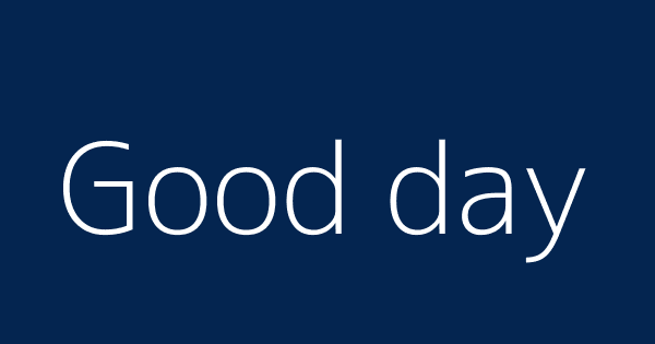 Good Day Definitions Meanings That Nobody Will Tell You