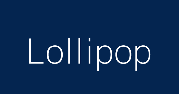 Definition & Meaning of Lollipop