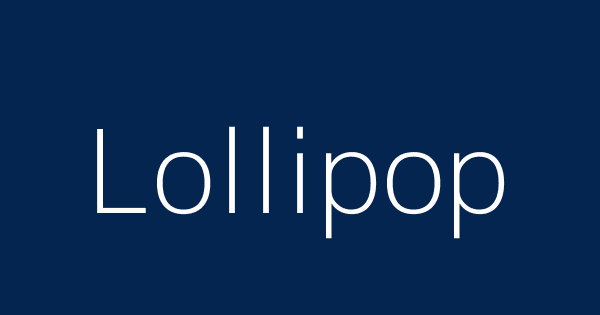 Lollipop Definition & Meaning