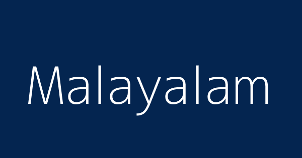 Malayalam Definitions Meanings That Nobody Will Tell You Malayalam Definitions Meanings That Nobody Will Tell You