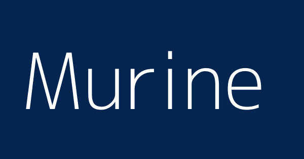Murine | Definitions & Meanings That Nobody Will Tell You.