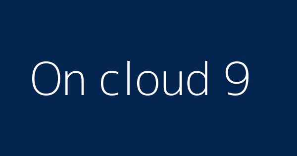 On Cloud 9 Definitions Meanings That Nobody Will Tell You