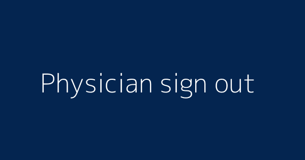 Physician Sign Out Definitions Meanings That Nobody Will Tell You