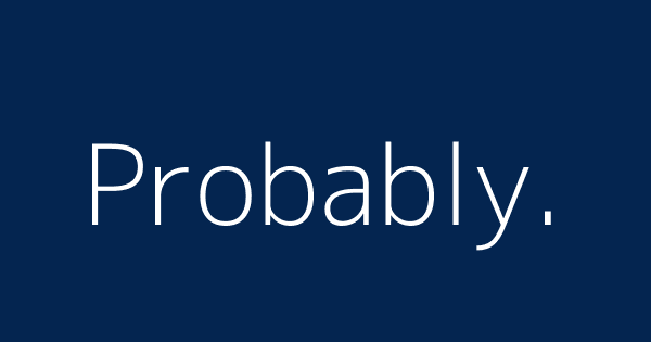 Probably Definitions Meanings That Nobody Will Tell You what-does-probably-fair-mean-when-betting-shorts-csgo-youtube