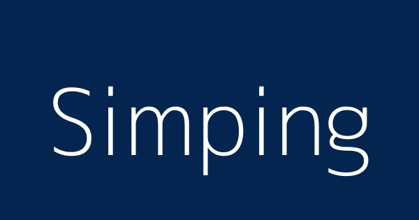 Simping meaning