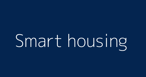 Smart Housing Definitions Meanings That Nobody Will Tell You