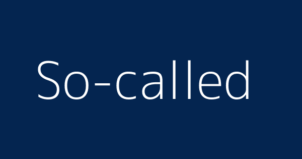 So Called Definitions Meanings That Nobody Will Tell You