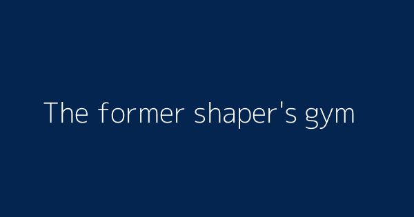 The Former Shaper S Gym Definitions Meanings That Nobody Will Tell You The Former Shaper S Gym Definitions Meanings That Nobody Will Tell You