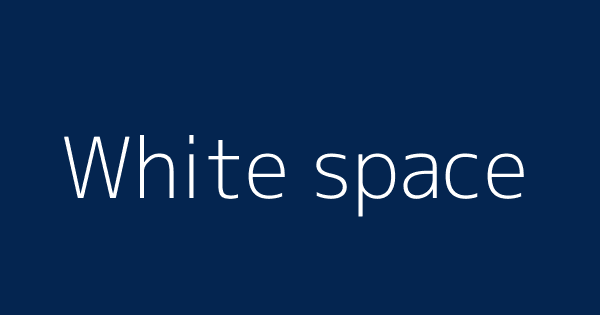 White Space Definitions Meanings That Nobody Will Tell You