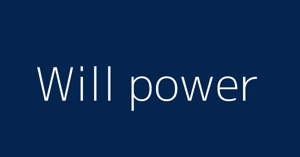 Will Power Definitions Meanings That Nobody Will Tell You