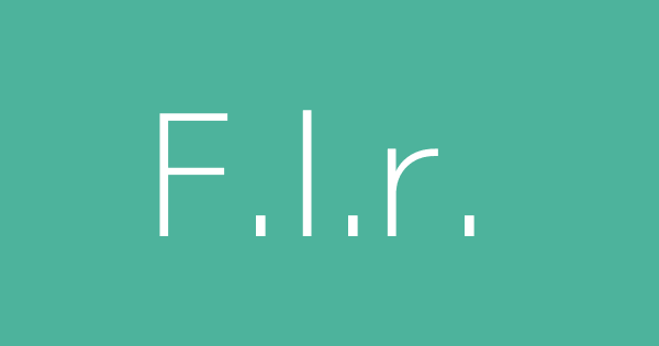 F L R Definitions Meanings That Nobody Will Tell You